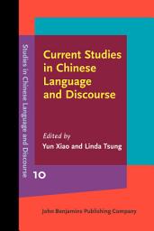 Icon image Current Studies in Chinese Language and Discourse: Global context and diverse perspectives