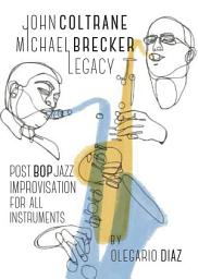 Icon image John Coltrane Michael Brecker Legacy
