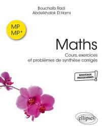 Icon image Maths MP et MP*: Cours, exercices et problèmes de synthèse corrigés