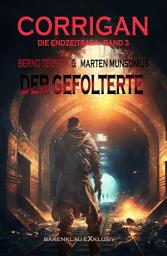 Icon image Corrigan – Die Endzeitsaga, Band 3: Der Gefolterte