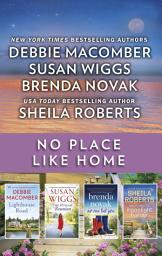 Icon image No Place Like Home: A Small Town Romance Collection