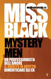 Icon image Mystery Men: Un professionista dell'amore, Il marito in affitto, Dimenticare gli ex