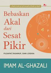 Icon image Bebaskan Akal dari Sesat Pikir: Filsafat, Tasawuf, dan Logika