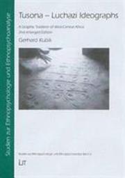 Icon image Tusona - Luchazi Ideographs: A Graphic Tradition of West-Central Africa. 2nd enlarged Edition