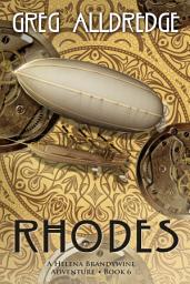 Icon image Rhodes: A Helena Brandywine Adventure.