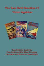 Icon image The Tom Swift Omnibus #5
