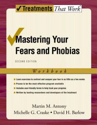 Icon image Mastering Your Fears and Phobias: Edition 2