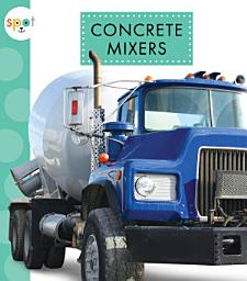 Icon image Concrete Mixers: Read Along or Enhanced eBook