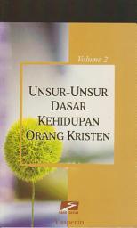 Icon image Unsur-unsur Dasar Kehidupan Orang Kristen (2)