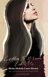 Icon image Letters, To Women Like Me