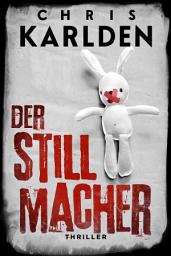 Icon image Der Stillmacher: Thriller