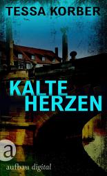 Icon image Kalte Herzen: Ein Jeannette Dürer Krimi, Ausgabe 2