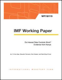 Icon image Do Interest Rate Controls Work? Evidence from Kenya