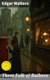 Icon image Those Folk of Bulboro: Enriched edition. A Riveting Tale of Village Secrets and Thrilling Intrigue