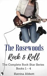 Icon image Rock and Roll: The Complete Rosewoods Rock Star Series
