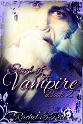 Icon image Vampire Kisses, PNR Romance, "Soul of A Vampire" Book 2 A Vampire Witches, Werewolves, New Adult Romance: vampire kisses, vampire, witches werewolves romance vampire diaries