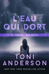 Icon image L’eau qui dort: Romance à suspense - FBI