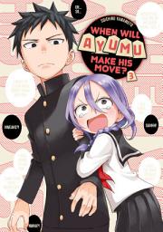 Icon image When Will Ayumu Make His Move?