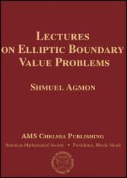 Icon image Lectures on Elliptic Boundary Value Problems