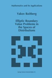 Icon image Elliptic Boundary Value Problems in the Spaces of Distributions
