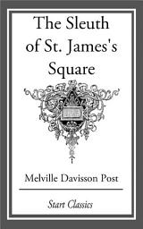 Icon image The Sleuth of St. James's Square