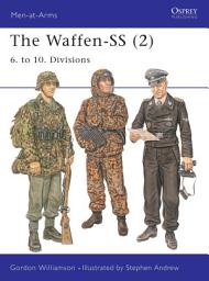 Icon image The Waffen-SS (2): 6. to 10. Divisions