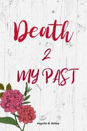 Icon image Death 2 My Past