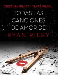 Icon image Todas las canciones de amor de Ryan Riley