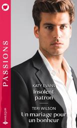 Icon image Insolent patron - Un mariage pour un bonheur
