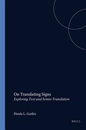 Icon image On Translating Signs: Exploring Text and Semio-Translation