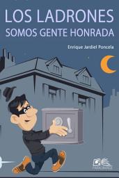 Icon image Los ladrones somos gente honrada