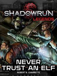 Icon image Shadowrun Legends: Never Trust an Elf