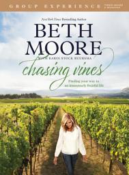 Icon image Chasing Vines Group Experience: Finding Your Way to an Immensely Fruitful Life