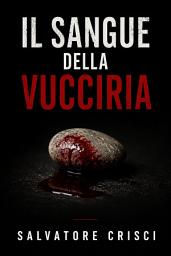 Icon image IL SANGUE DELLA VUCCIRIA