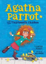 Icon image Agatha Parrot and the Thirteenth Chicken