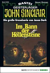 Icon image John Sinclair 308: Im Bann der Höllensteine