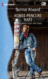 Icon image How A Cowboy Stole Her Heart - Koboi Pencuri Hati