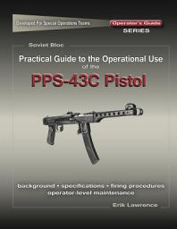 Icon image Practical Guide to the Use of the SEMI-AUTO PPS-43C Pistol/SBR