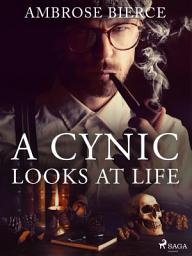 Icon image A Cynic Looks At Life