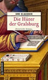 Icon image Die Hüter der Gralsburg: Bruder Hilperts neunter Fall