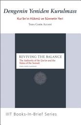 Icon image Turkish: Books-In-Brief: Reviving the Balance: the Authority of the Qur'an and the Status of the Sunnah