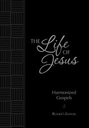Icon image The Life of Jesus: Harmonized Gospels: Reader's Edition