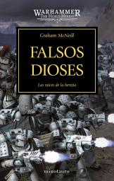 Icon image Falsos dioses no 2/54: Las raíces de la herejía