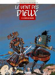 Icon image Le Vent des dieux: Le vent des dieux Tome 2