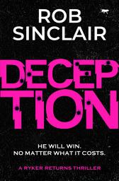 Icon image Deception: A Ryker Returns Thriller
