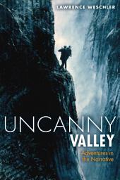 Icon image Uncanny Valley: Adventures in the Narrative