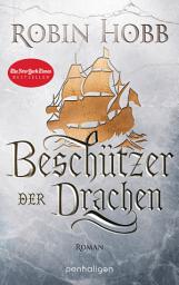Icon image Beschützer der Drachen: Roman