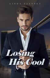 Icon image Losing His Cool: An Opposites Attract Billionaire Romance