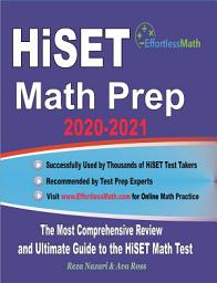 Icon image HiSET Math Prep 2020-2021: The Most Comprehensive Review and Ultimate Guide to the HiSET Math Test