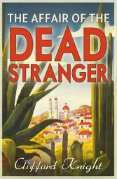 Icon image The Affair of the Dead Stranger